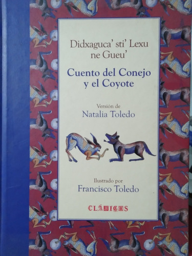 Cuento Del Coyote Y El Conejo. Francisco Toledo