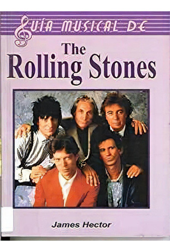 Gua Musical De The Rolling Stones, De Hector, James. Editorial Tomo