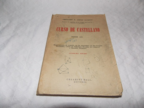 Curso De Castellano - Fernando E. López Agnetti - Cesarini