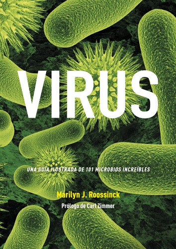 Virus Una Guia Ilustrada De 101 Microbios - Roossinck - Akal