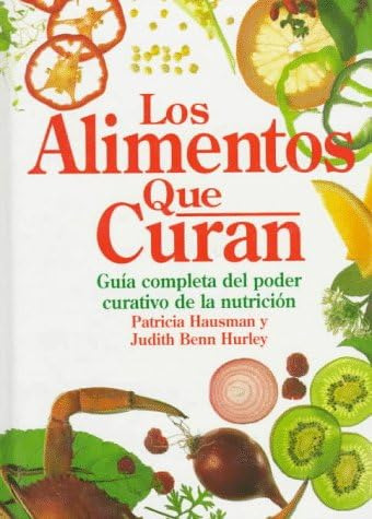 Libro: Los Alimentos Que Curan (spanish Edition)