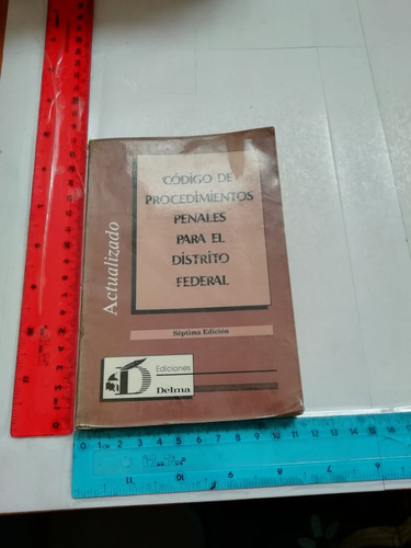 Código De Procedimientos Penales Para El Df Ed Delma 