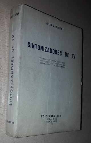 Sintonizadores De Tv Julio V. Rueda Vae Año 1968