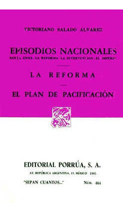 Episodios Nacionales: Santa Anna, La Reforma, La Intervenció