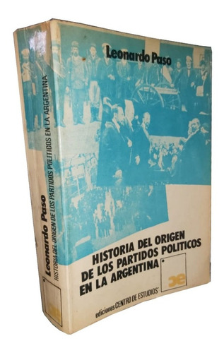 Historia Del Origen De Los Partidos Políticos En Argentina