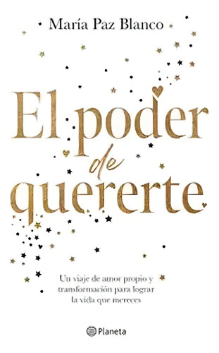 El poder de quererte de María Paz Blanco editorial Planeta en Español