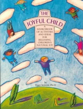 The Joyful Child - Peggy Jenkins (paperback)&,,