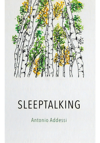 Sleeptalking, De Addessi, Antonio. Editorial Rebel Satori Pr, Tapa Blanda En Inglés