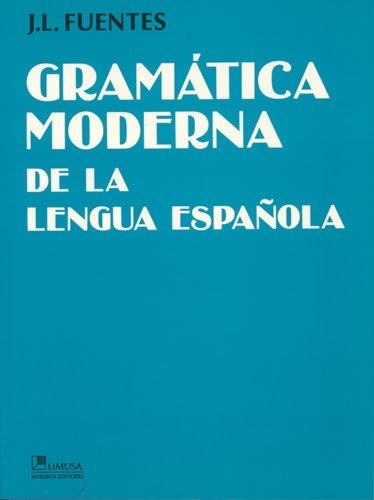 Gramática Moderna De La Lengua Española