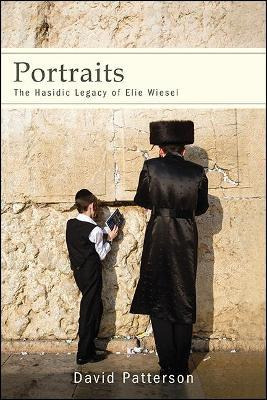 Libro Portraits : The Hasidic Legacy Of Elie Wiesel - Dav...