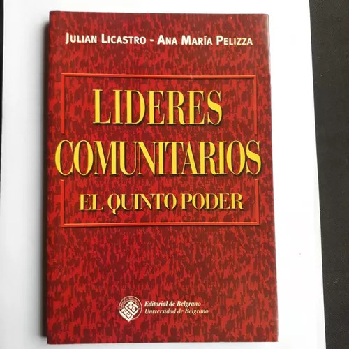 Lideres Comunitarios - El Quinto Poder Licastro - Pelizza