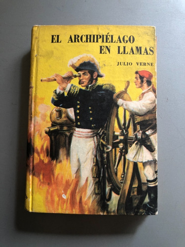 Julio Verne El Archipielago En Llamas Ed 1957