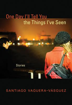 Libro One Day I'll Tell You The Things I've Seen: Stories...