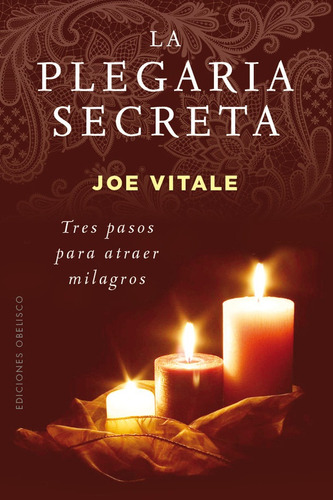 Plegaria Secreta, La - Joe Vitale