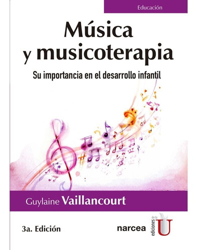 Música Y Musicoterapia. Su Importancia En El Desarrollo Infa