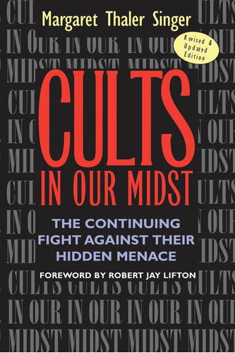 Libro: Cults In Our Midst: The Continuing Against Their