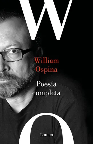 comprar Libro: Poesía Completa William Ospina Poesía Completa