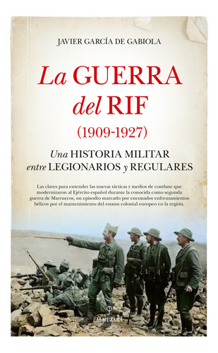 Guerra Del Rif, La (1909-1927) - García De Gabiola, Javie