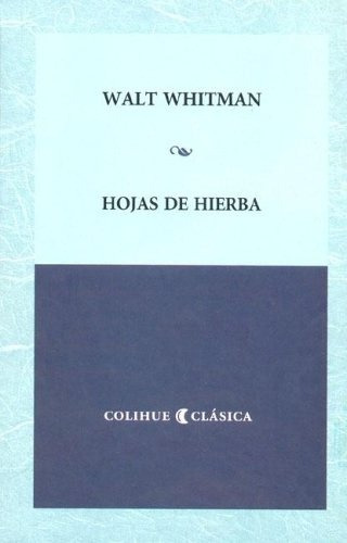 Hojas De Hierba - Walt Whitman