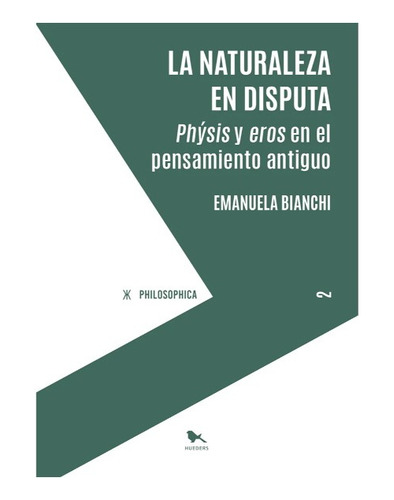 La Naturaleza En Disputa, De Bianchi, Emanuela. Editorial Hueders, Tapa Blanda En Español