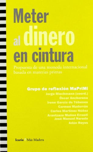 Meter Al Dinero En Cintura: Propuesta De Una Moneda Internac