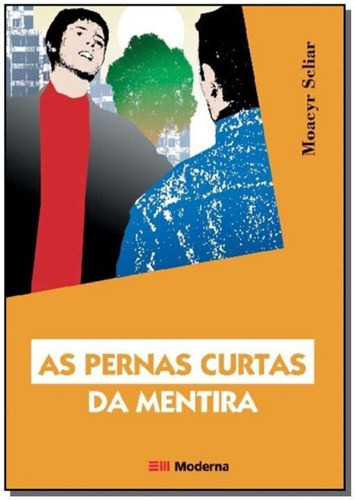 Pernas Curtas Da Mentira