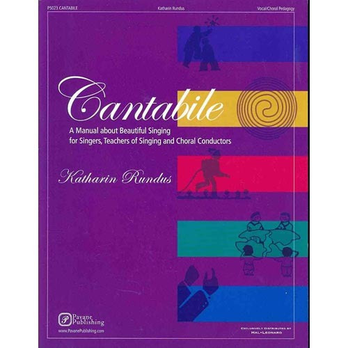 Cantabile: Un Manual Sobre Hermoso Canto Para Cantantes