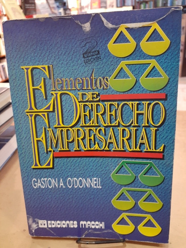 Elementos De Derecho Empresarial. Gaston O'donnell. Macchi.