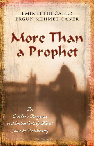 More Than A Prophet, De Ergun Mehmet Caner. Editorial Kregel Publications U S, Tapa Blanda En Inglés