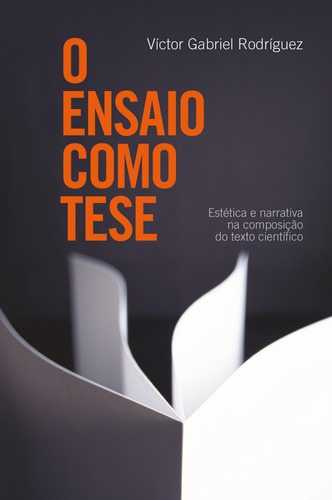 O ensaio como tese, de Rodriguez, Victor Gabriel. Editora Wmf Martins Fontes Ltda, capa mole em português, 2012
