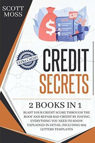 Book : Credit Secrets 2 Books In 1 - Blast Your Credit Scor