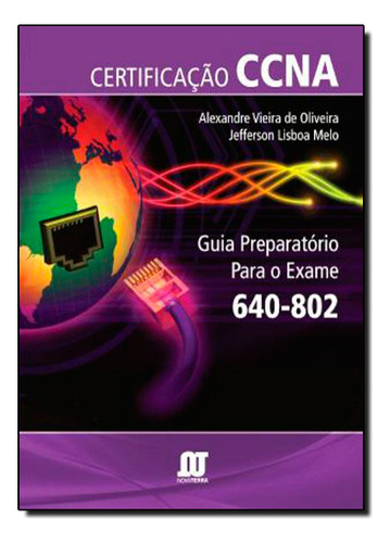 Livro Certificaçao Ccna: Guia Preparatorio Para O Exame 640-
