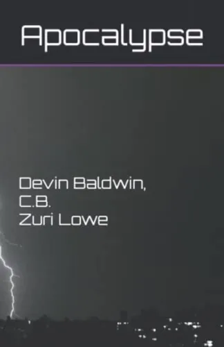 Apocalypse (en Inglés) / Baldwin, Thia Leanne ; Lowe, Zuri D