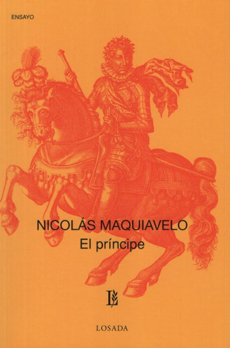 El Principe - Clasicos Losada 588, de Maquiavelo, Nicolás. Editorial Losada, tapa blanda en español, 2004