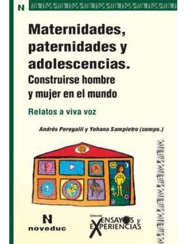 Maternidades,paternidades Y Adolescencias, De Peregalli A. 