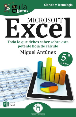 Libro: Guíaburros Excel: Todo Lo Que Debes Saber Sobre Esta 