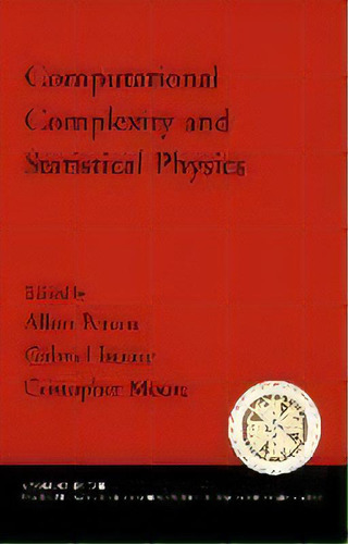 Computational Complexity And Statistical Physics, De Allon Percus. Editorial Oxford University Press Inc, Tapa Blanda En Inglés