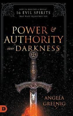 Libro Power And Authority Over Darkness : How To Identify...
