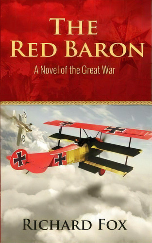 The Red Baron, De Richard Fox. Editorial Triplane Press, Tapa Blanda En Inglés