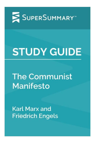 Libro: Guía De Estudio: El Manifiesto Comunista De Karl Marx