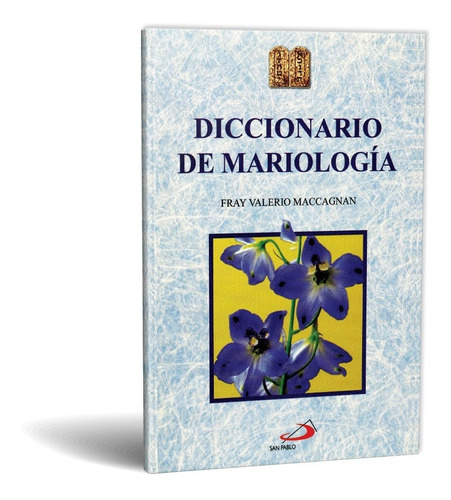 Diccionario De Mariología - Fray Valerio Maccagnan