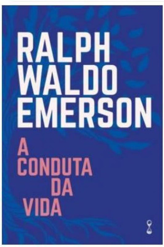 A Conduta Da Vida, De Waldo, Emerson., Vol. 1. Editorial Temporalis (citadel), Capa Mole, Edição 2024-01-01 00:00:00 Em Português