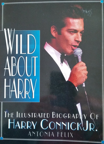 Harry Connick Jr Wild About Harry Jazz Musica Biografia