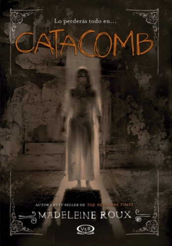 Catacomb, De Madeleine Roux. Editorial V&r En Español