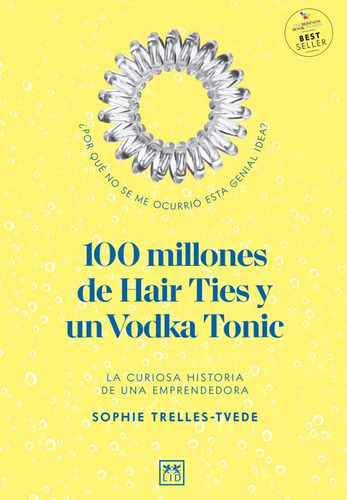 100 Millones De Hair Ties Y Un Vodka Tonic