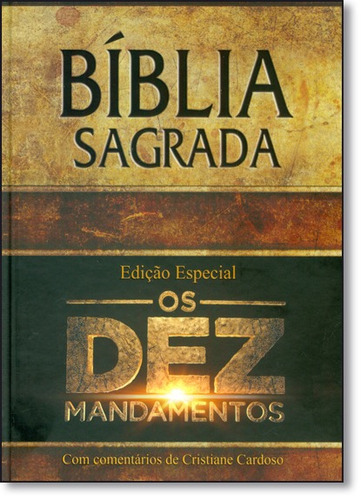 Bíblia Sagrada: Os Dez Mandamentos - Edição Especial - C