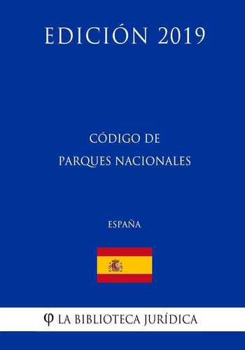 Libro: Código De Parques Nacionales (españa) (edición 2019)