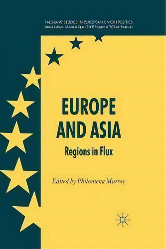 Europe And Asia, De P. Murray. Editorial Palgrave Macmillan, Tapa Blanda En Inglés