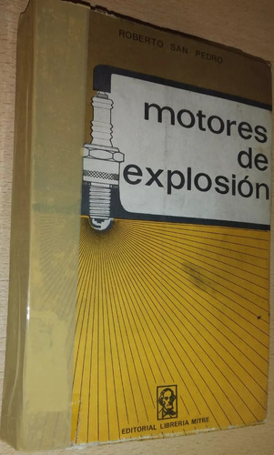 Motores De Explosión Roberto San Pedro Librería Mitre 1974