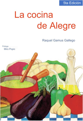 Libro: La Cocina De Alegre (spanish Edition)